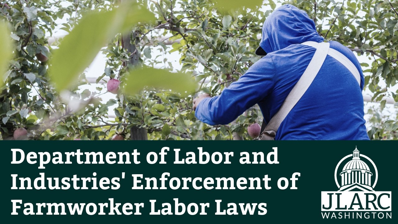 Department of Labor and Industries' Enforcement of Farmworker Labor Laws
