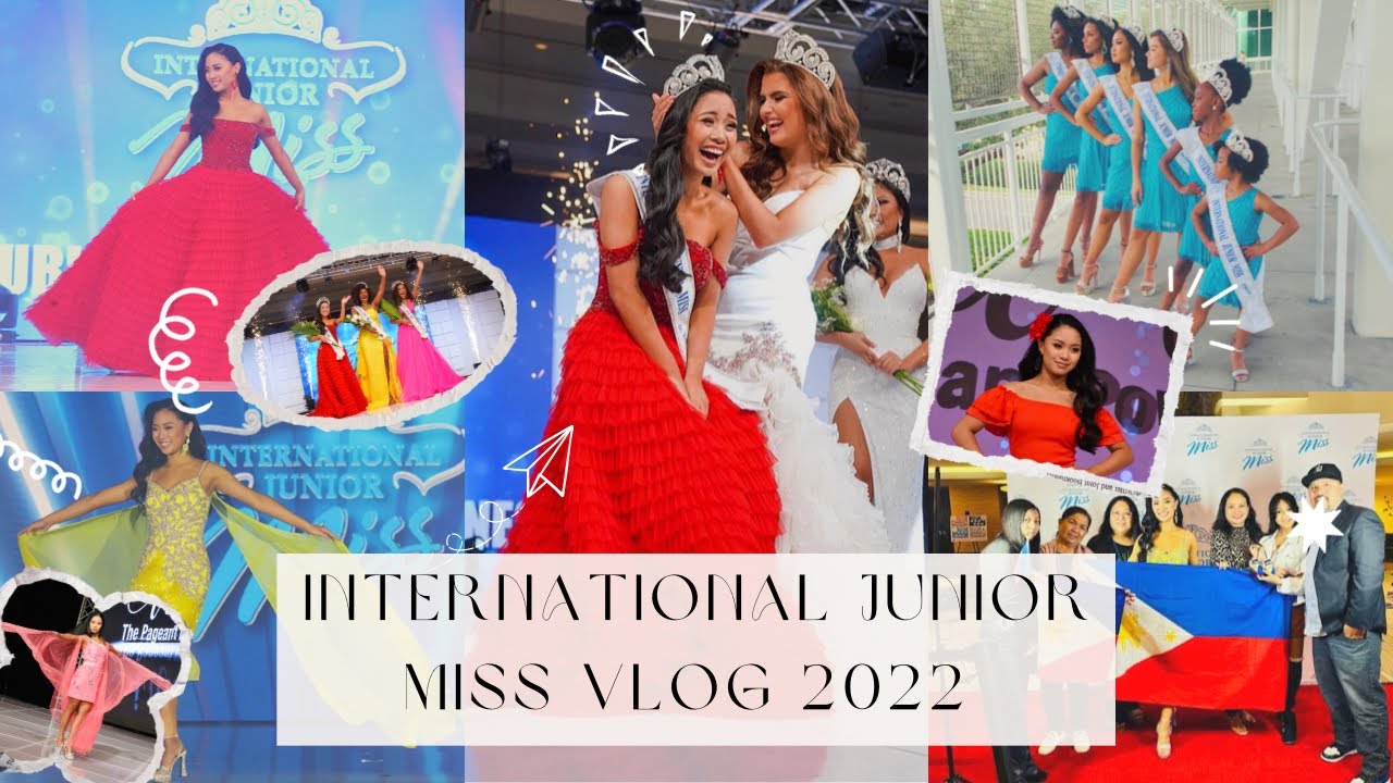 International Junior Miss Pageant Vlog 2022 iam Pageant Powerhouse