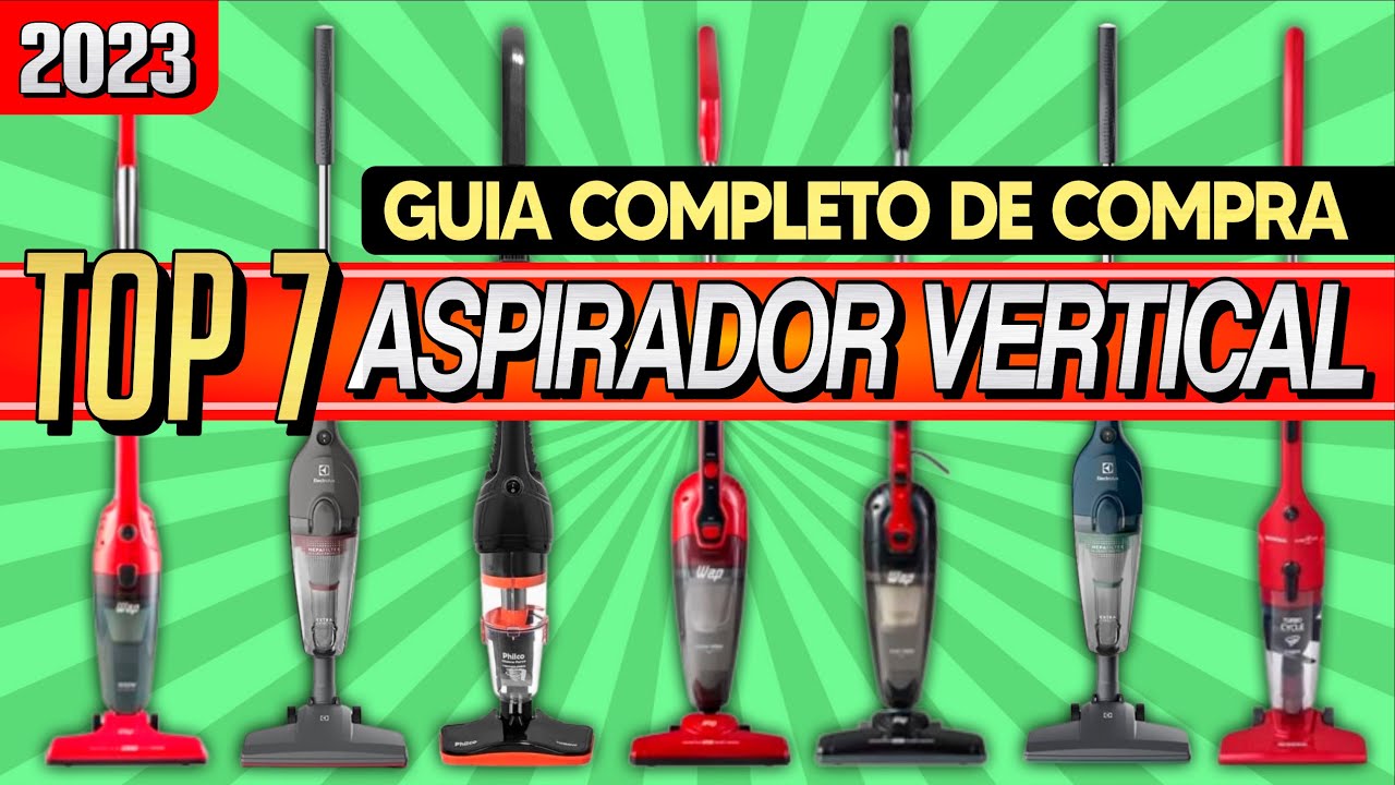 Qual Aspirador de Pó Vertical Comprar? Descubra o MELHOR CUSTO BENEFÍCIO em 2023!
