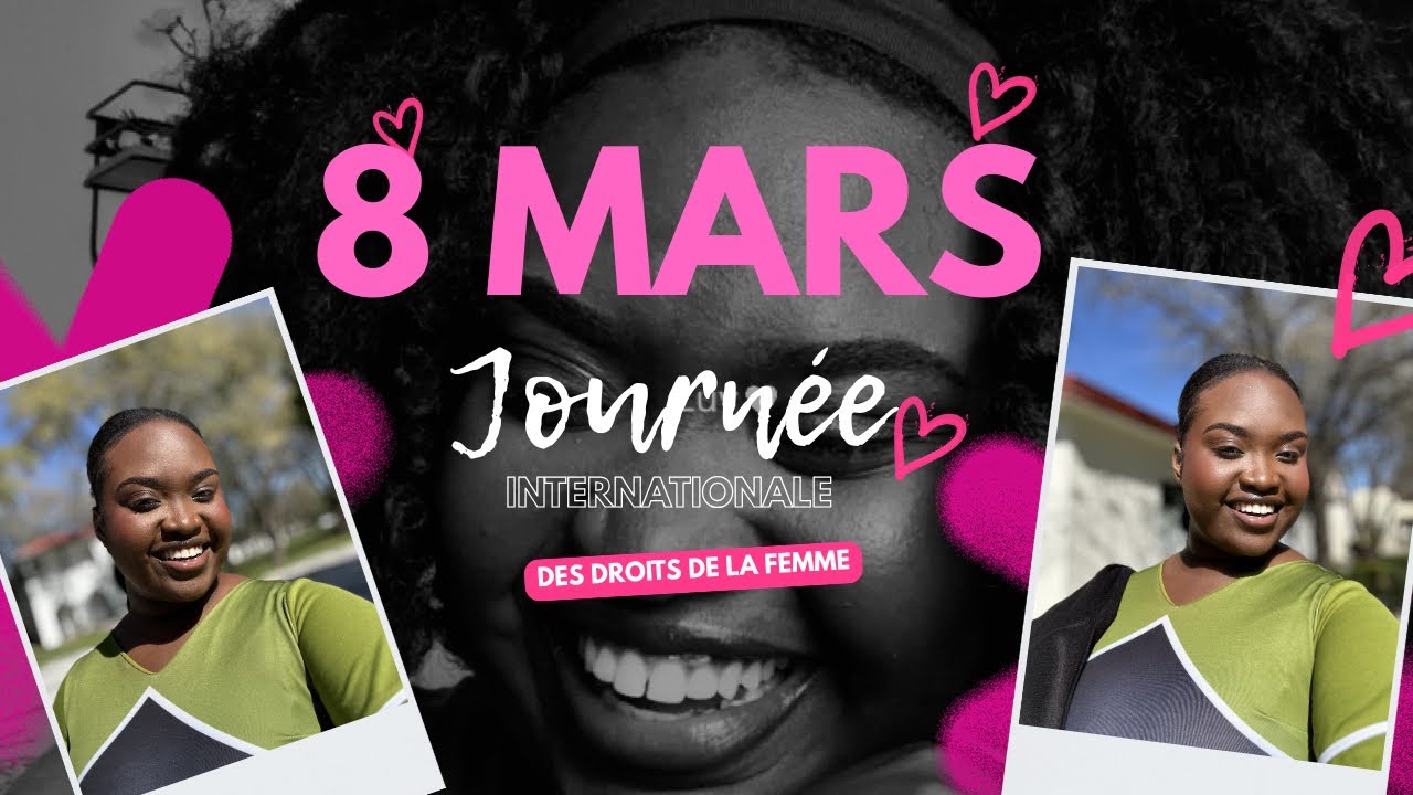 8 MARS : JOURNÉE INTERNATIONALE DES DROITS DE LA FEMME 🩷