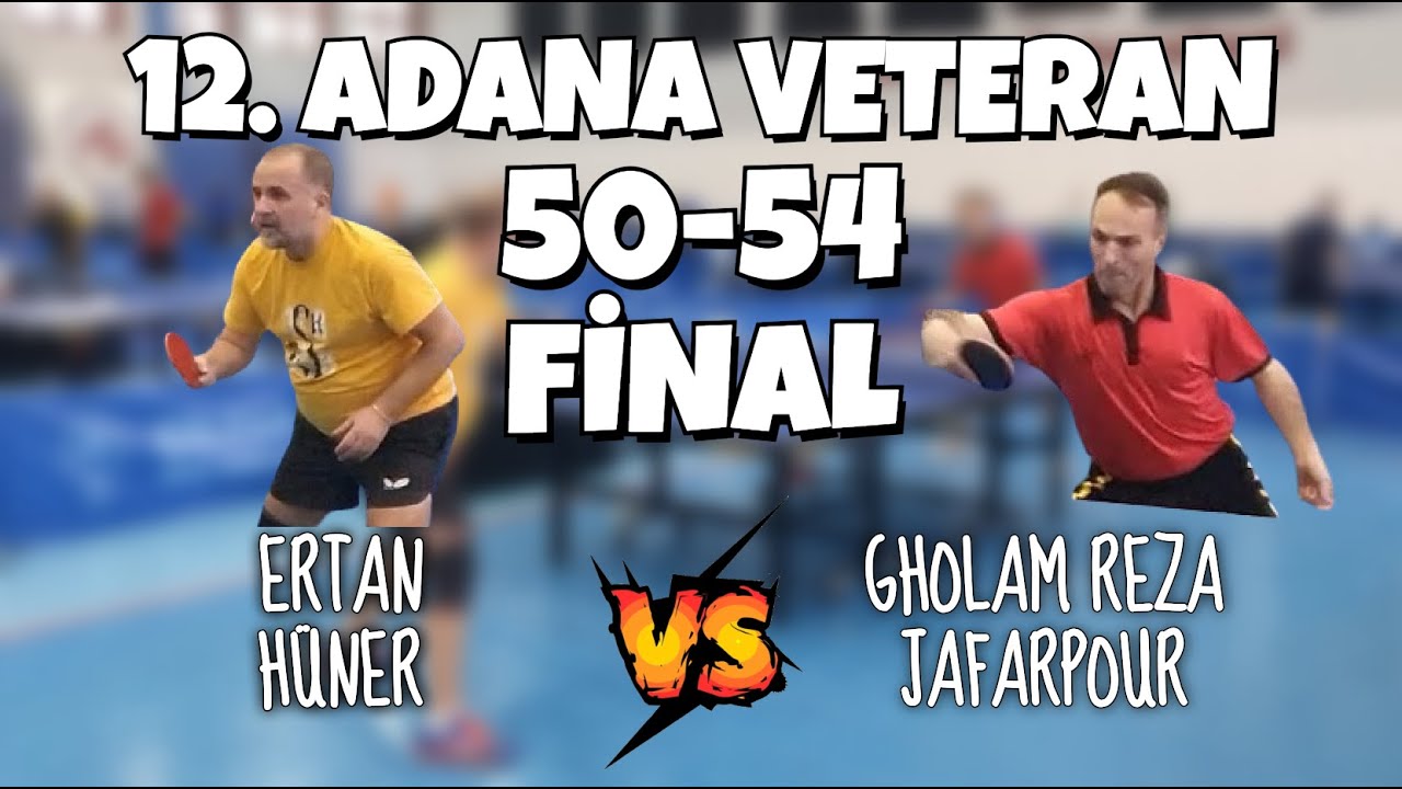 Adana Veteran 50-54 FİNAL | Ertan Hüner - Gholam Reza Jafarpour