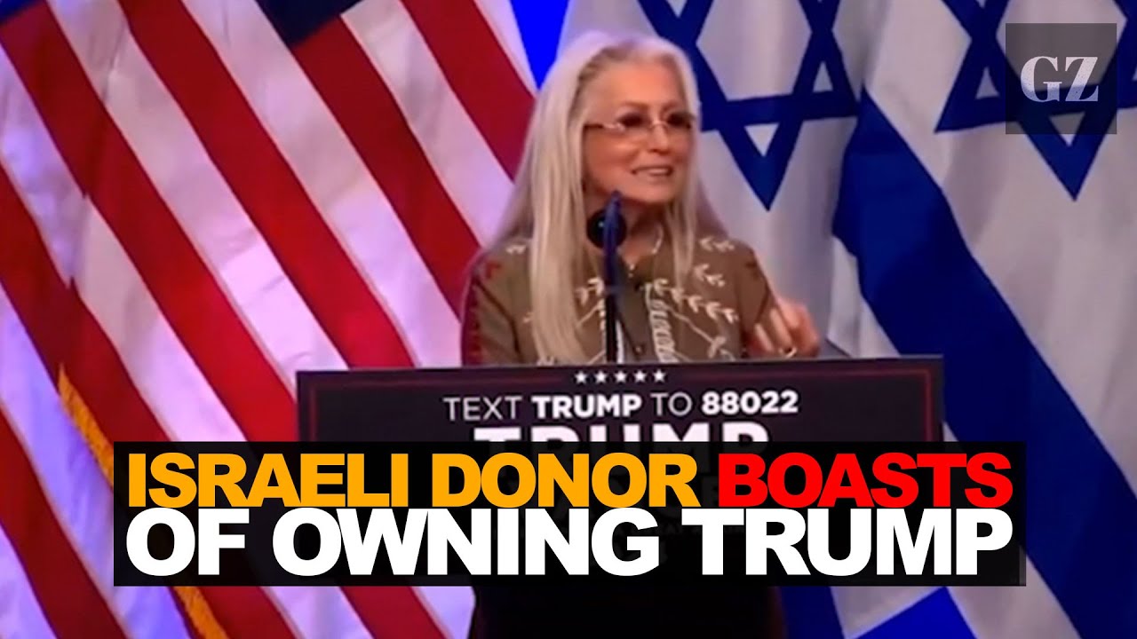 Israeli American donor boasts of owning Trump