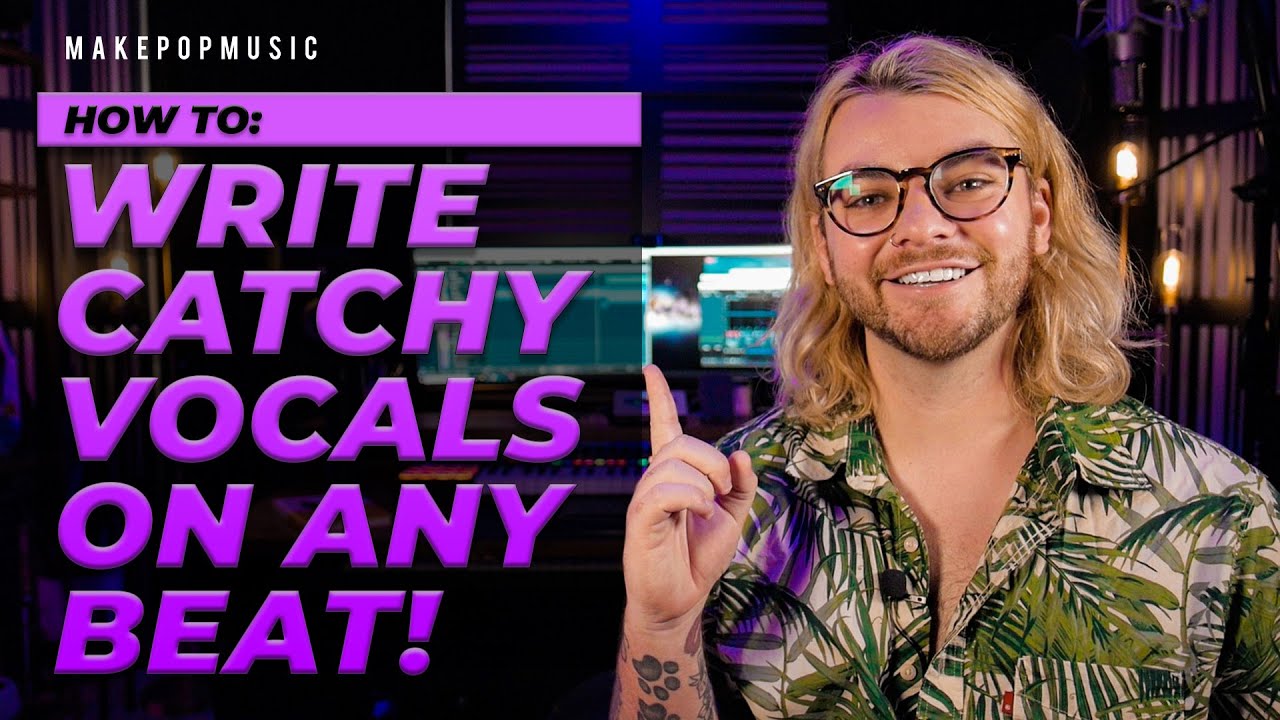 HOW TO WRITE VOCALS TO AN INSTRUMENTAL IN 3 STEPS! 🎤🎼| Make Pop Music