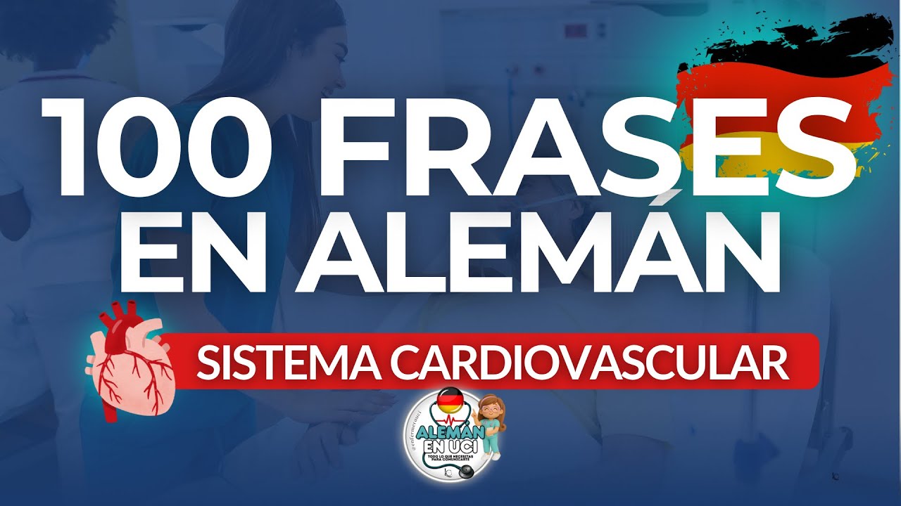 100 Frases en Alemán Médico para UCI 🇩🇪 | Cardiología y Cuidados Intensivos
