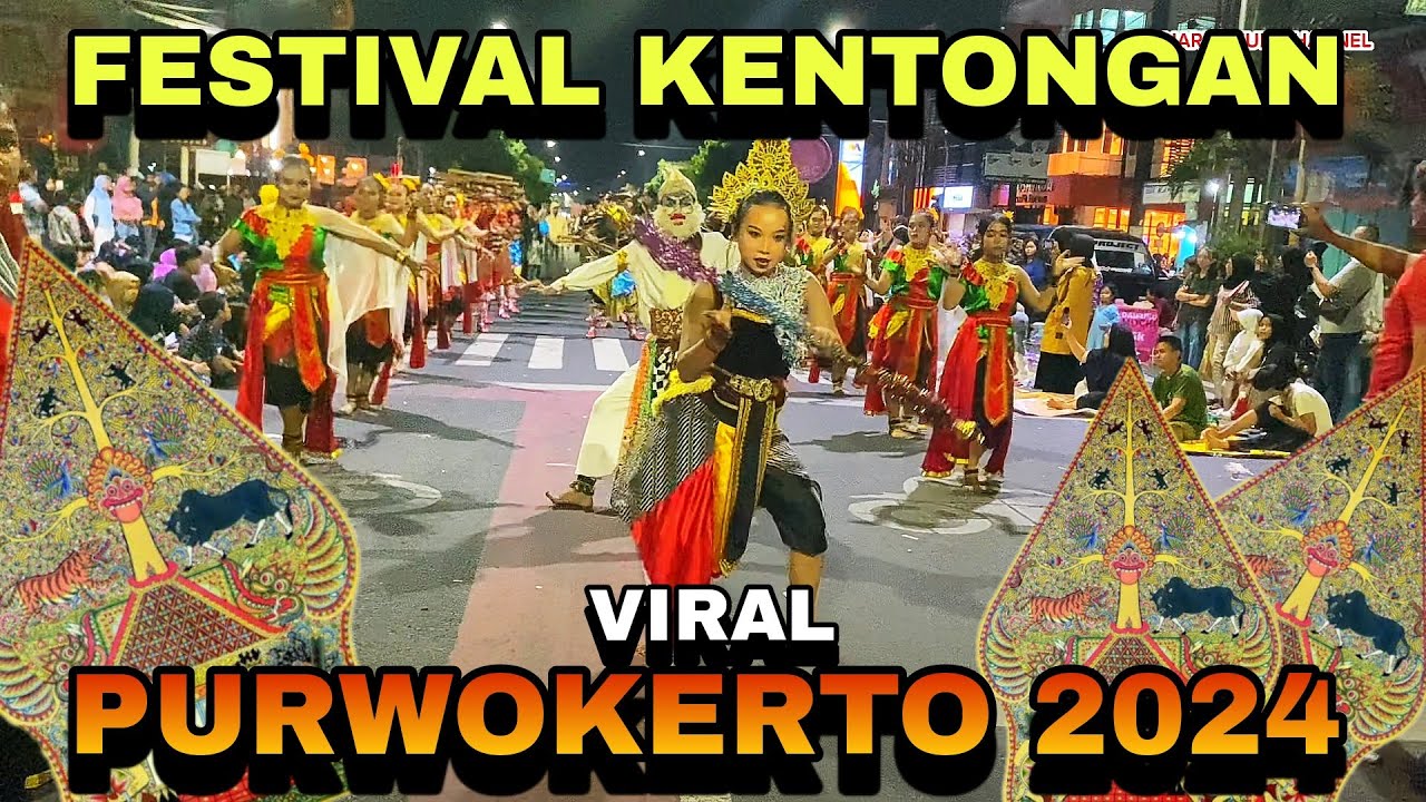 FESTIVAL KENTONGAN PURWOKERTO BANYUMAS 2024