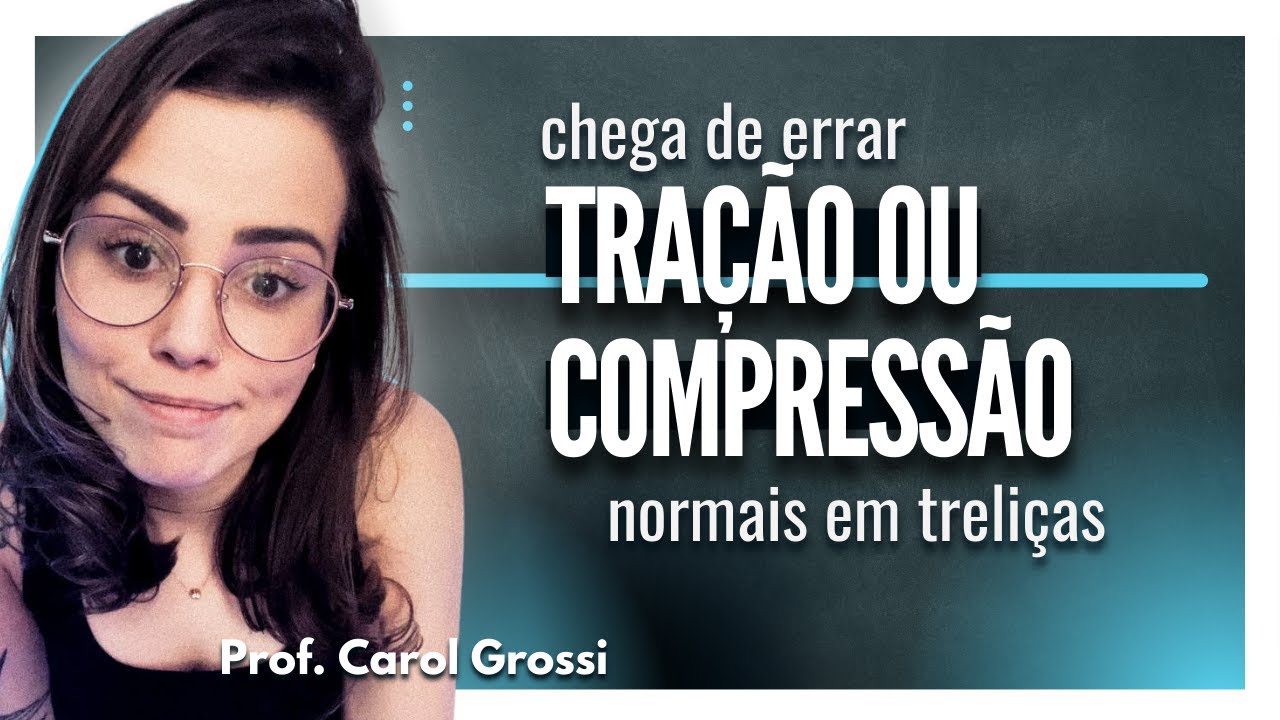 Com esses conceitos você NÃO errará cálculo de TRELIÇAS