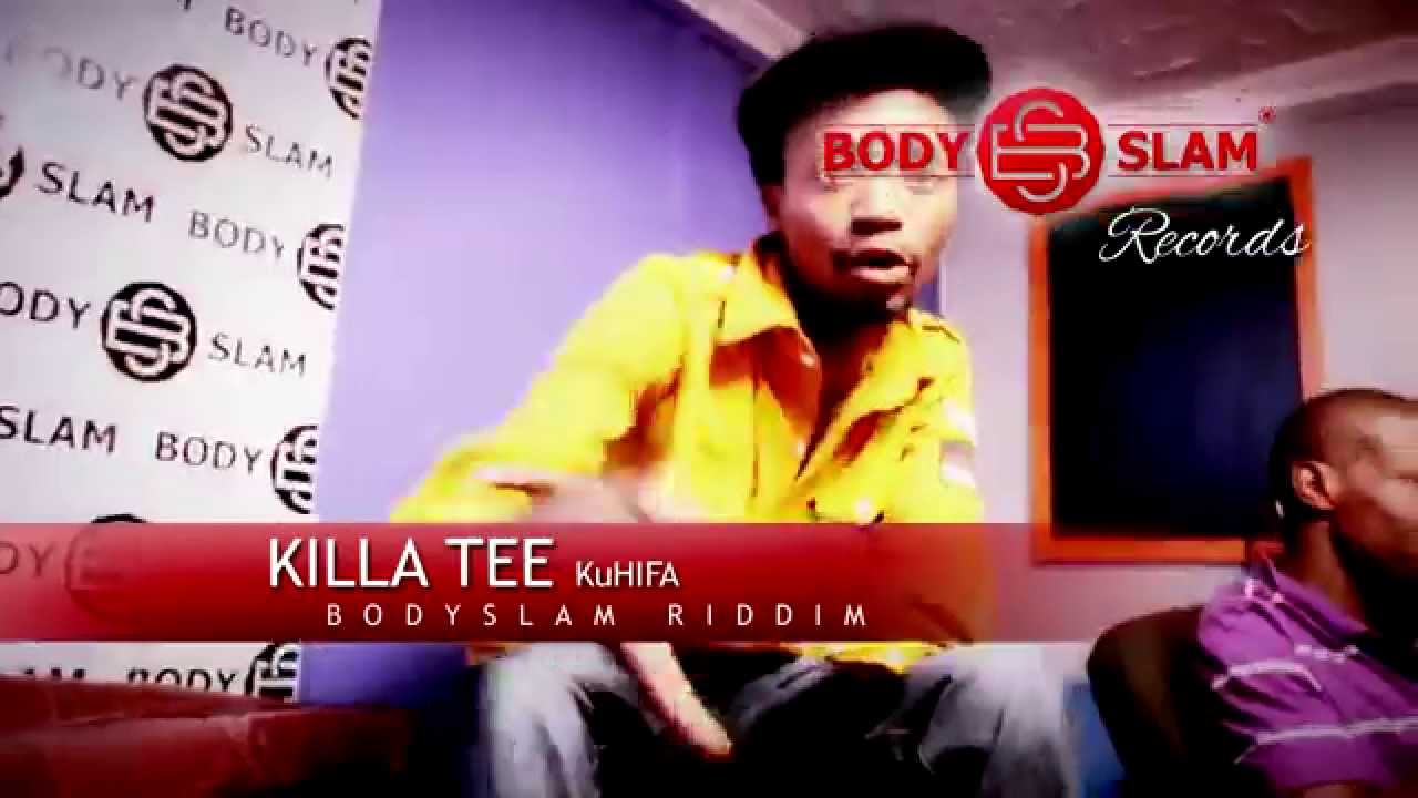 Killa Tee -  KuHIFA Bodyslam Riddim Official Video