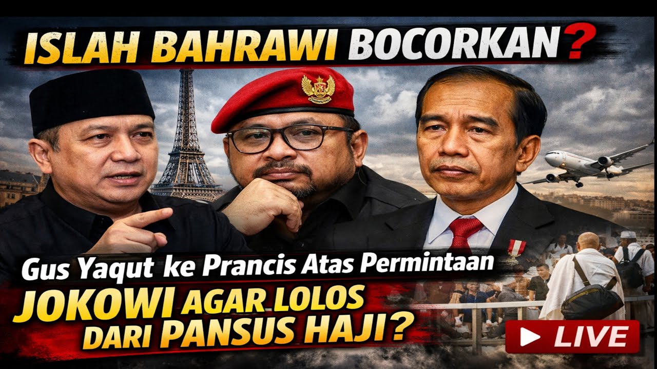 LIVE🛑 ISLAH BAHRAWI BOCORKAN? Gus Yaqut ke Prancis Atas Permintaan Jokowi Agar Lolos dari Pansus⁉️