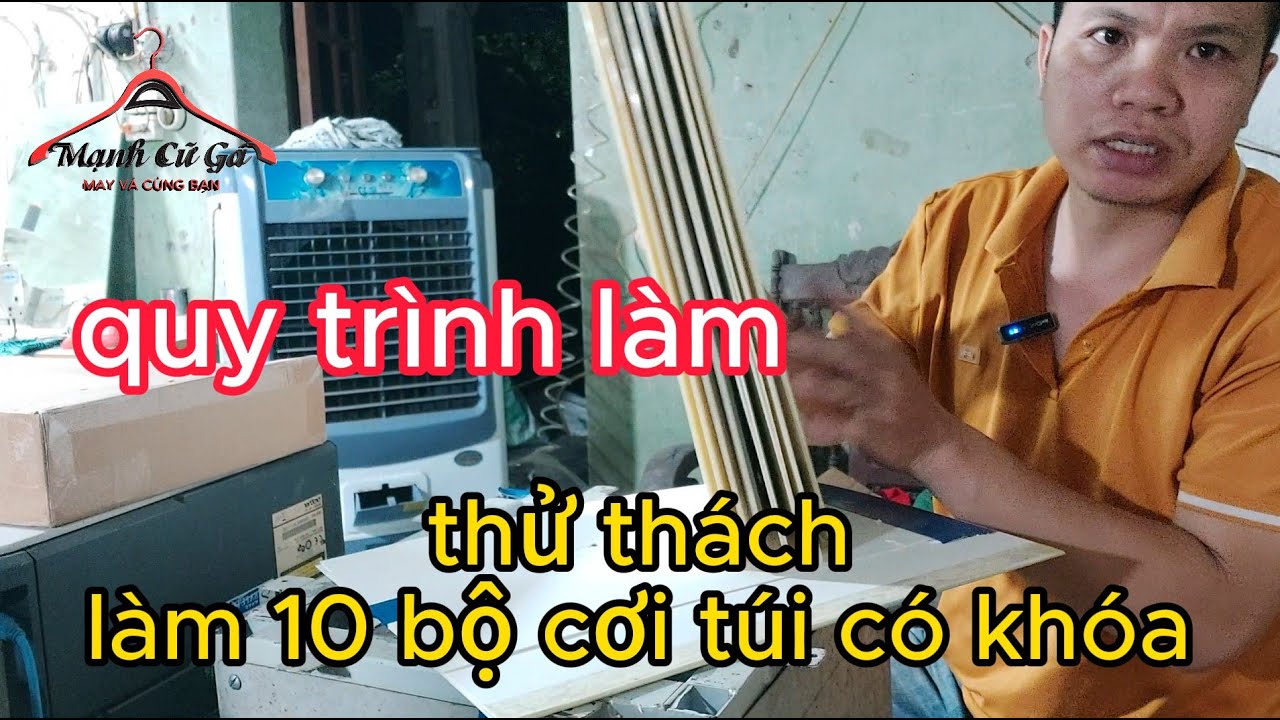Thử thách làm 10 bộ cơi túi có khóa và quy trình làm ra 1 chiếc rập cải tiến | Mạnh cữ gá |