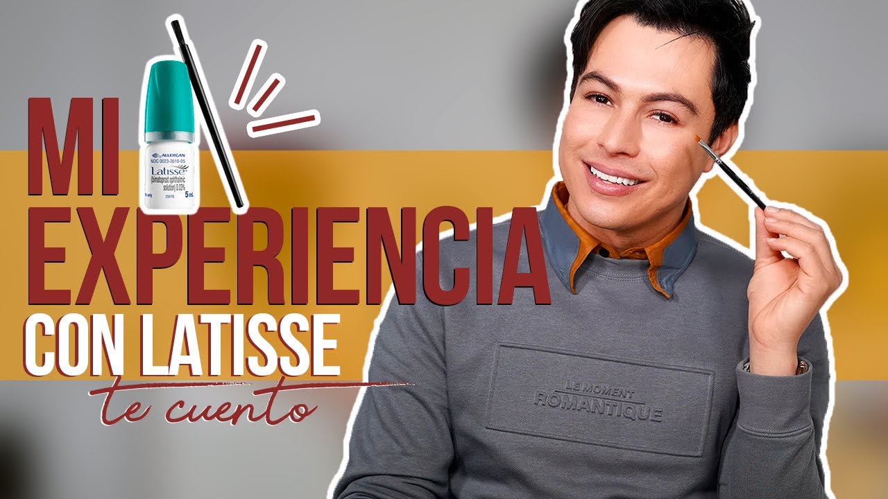 Mi experiencia con Latisse Para Que Crezcan Las Pestañas! | Yasmany