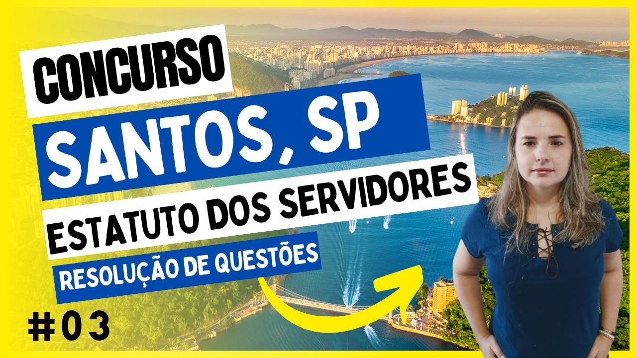 Estatuto dos Servidores Santos #03 [Concurso Prefeitura de santos SP 2023]