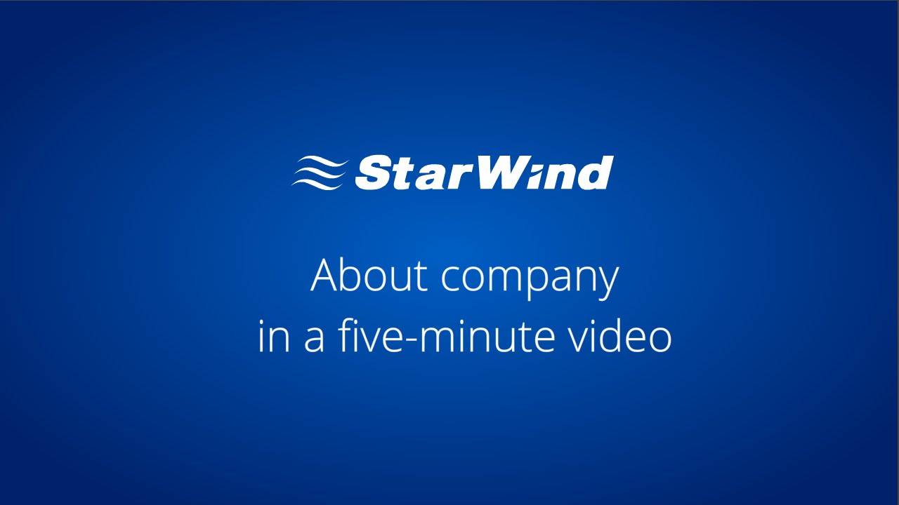 StarWind &ndash; virtualization vendor for SMB and ROBO. Profile.