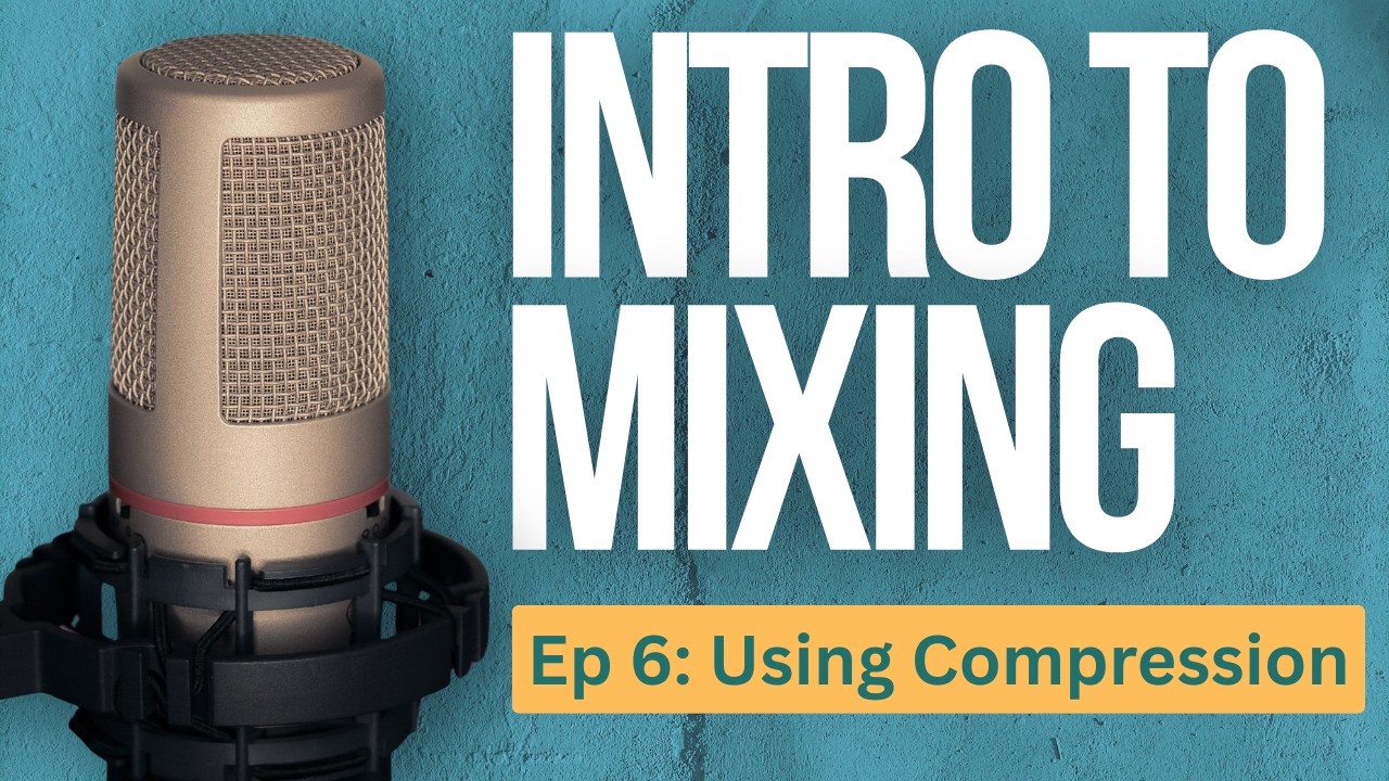 Mixing 101: Applying Compression