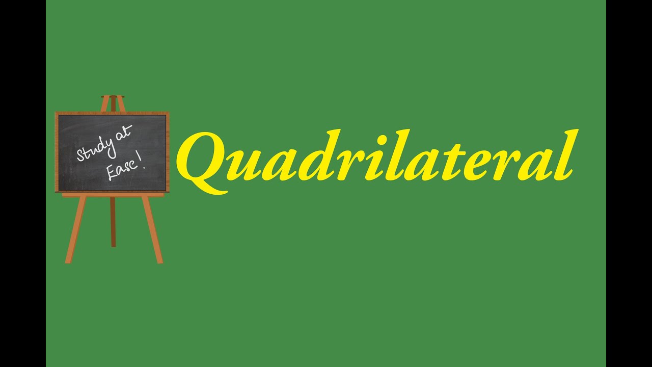 Quadrilaterals|CBSE grade 8|CBSE grade 9|Convex|Trapezoid |Parallelogram|Rectangle|Rhombus|Square