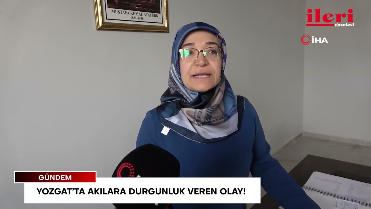 Yozgat’ta akılara durgunluk veren olay! | İleri Gazetesi
