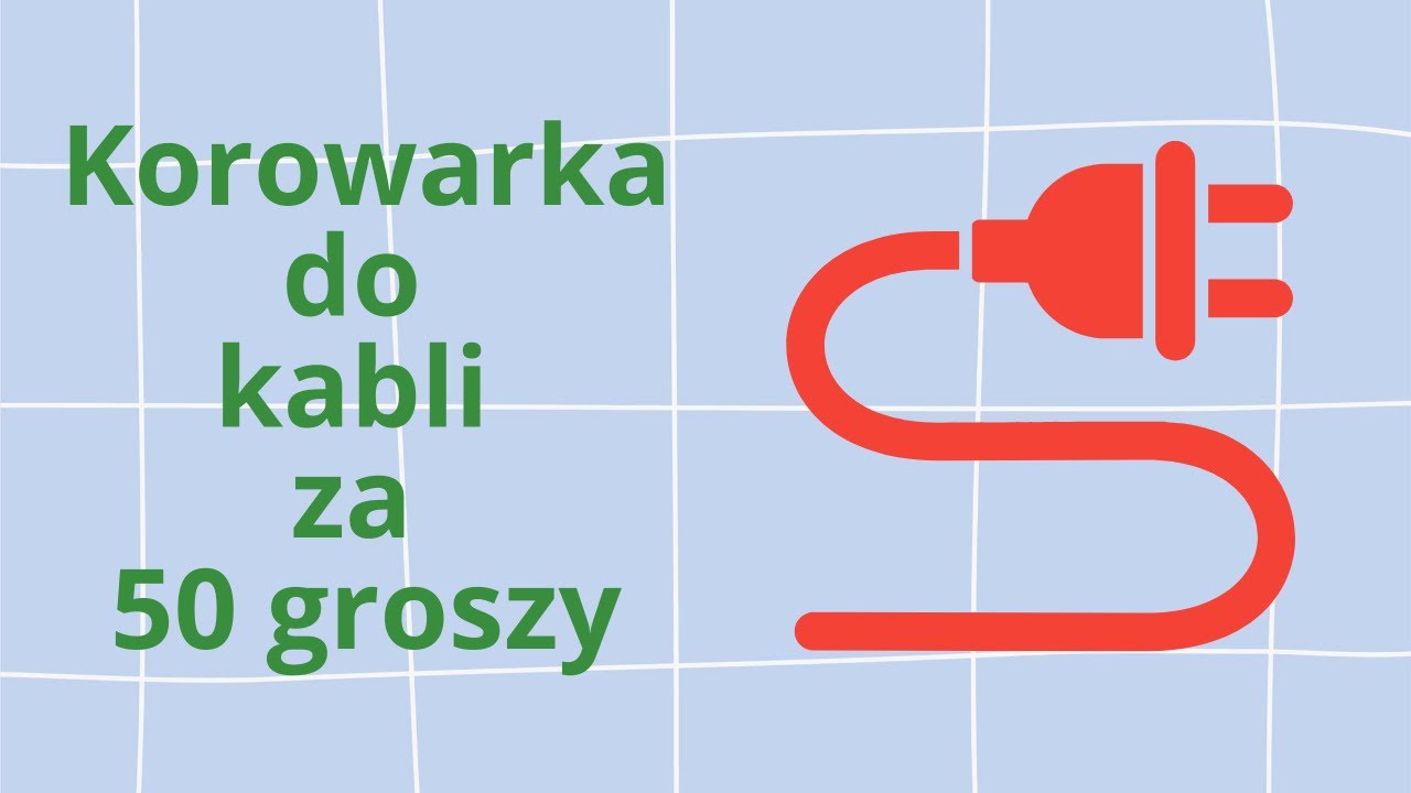 Korowarka do kabli za 50 groszy