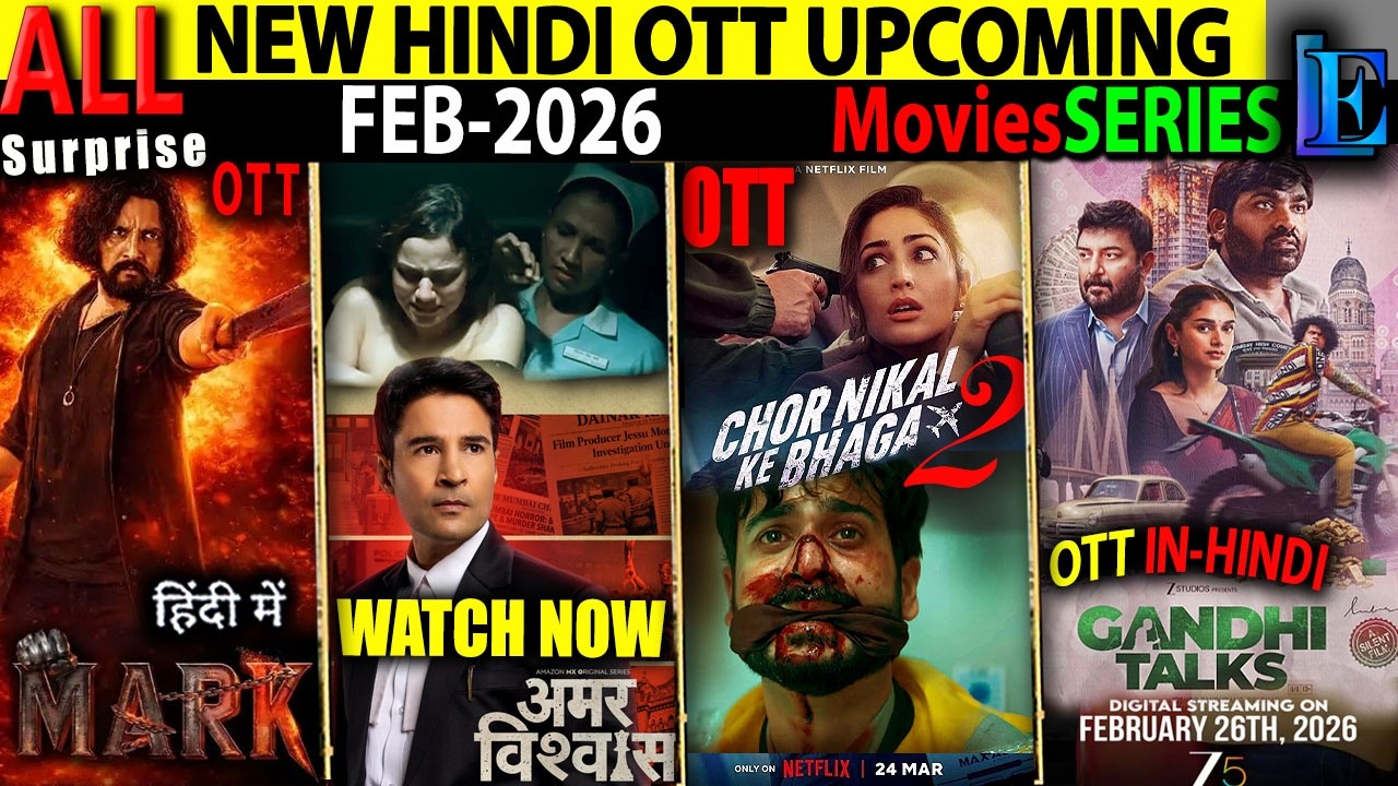 New BIG Hindi OTT Release Date FEB-26 l MARK-ChorNikalKeBhaga2-GandhiTalks-CrimeMoviesSeries