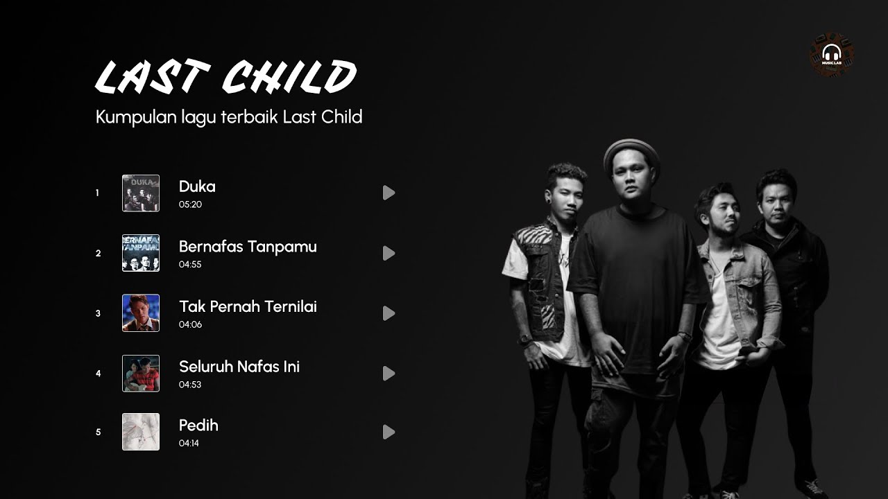 LAST CHILD - KUMPULAN LAGU TERBAIK