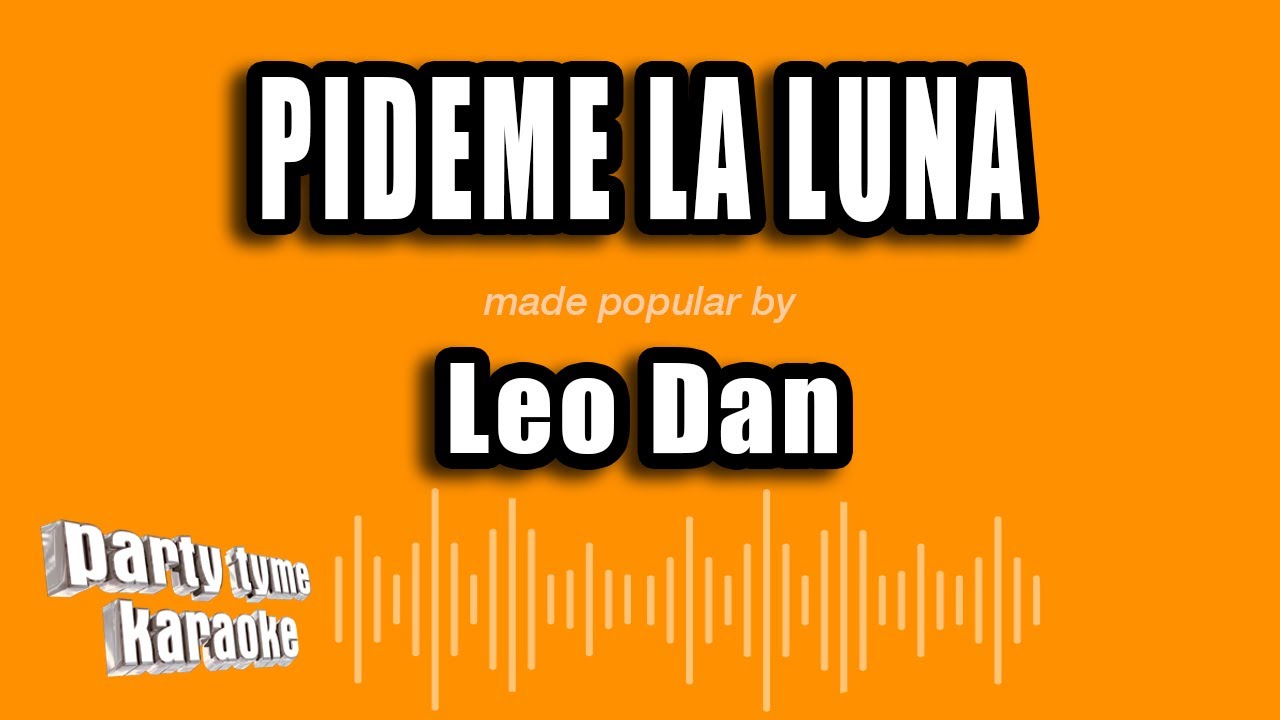 Leo Dan - Pideme La Luna (Versión Karaoke)