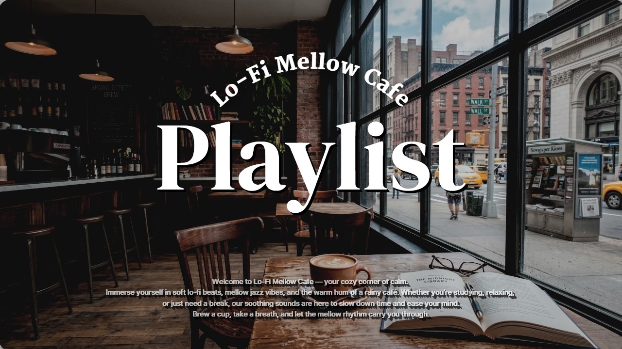 [▶Playlist] Lo-Fi Mellow Cafe - Warm Coffee & Cozy Lo-Fi Chill