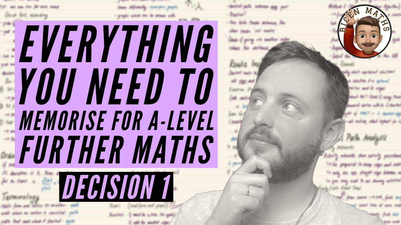 Everything you NEED to memorise for A-Level Further Maths • Part 6: Decision 1 (D1) 💡