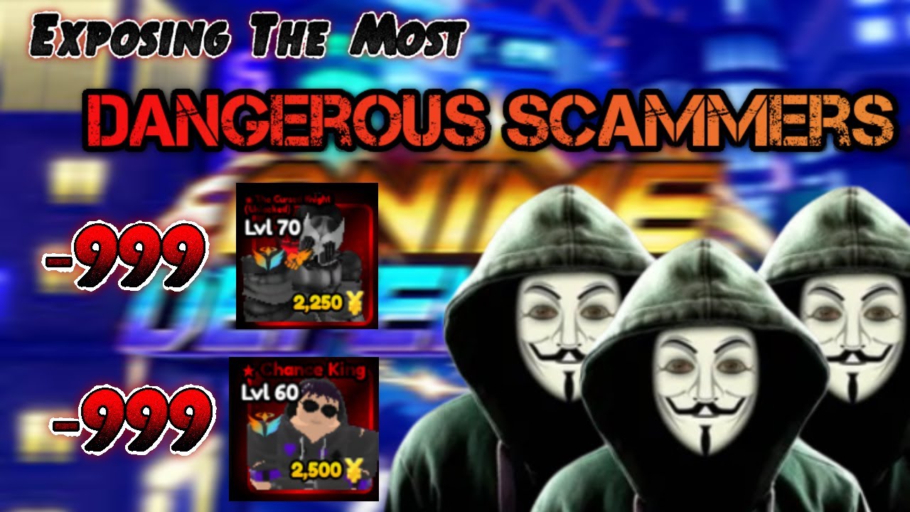 Exposing The Most Dangerous Scammers In Anime Defenders