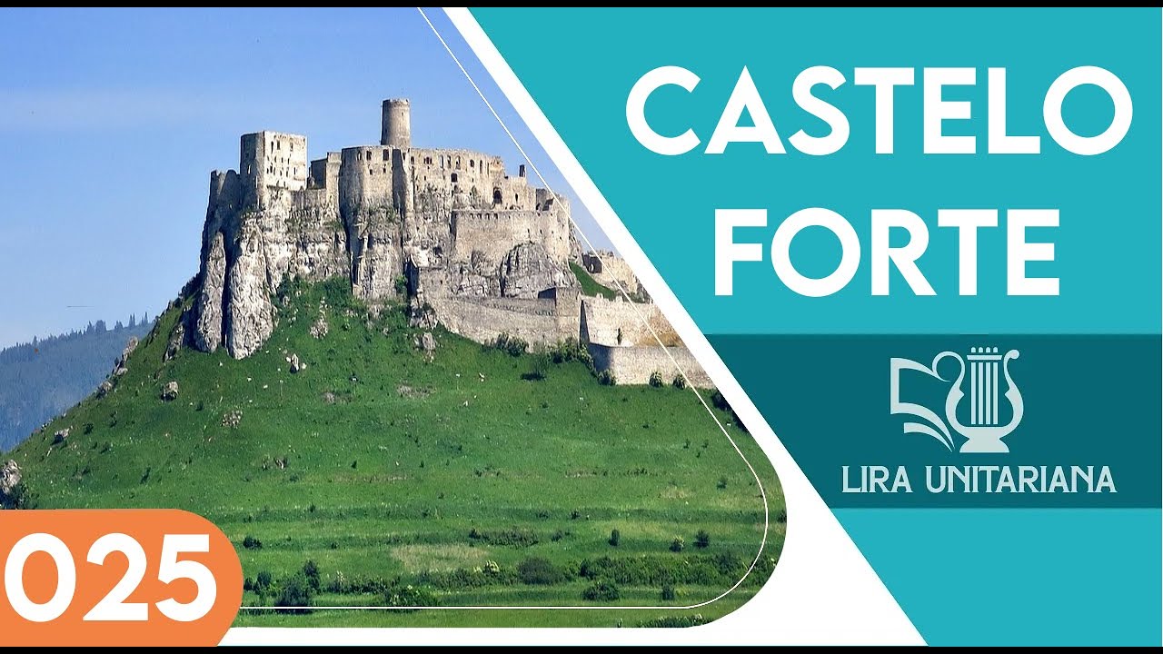 Castelo Forte - Lira Unitariana - Vocal - Hino 025