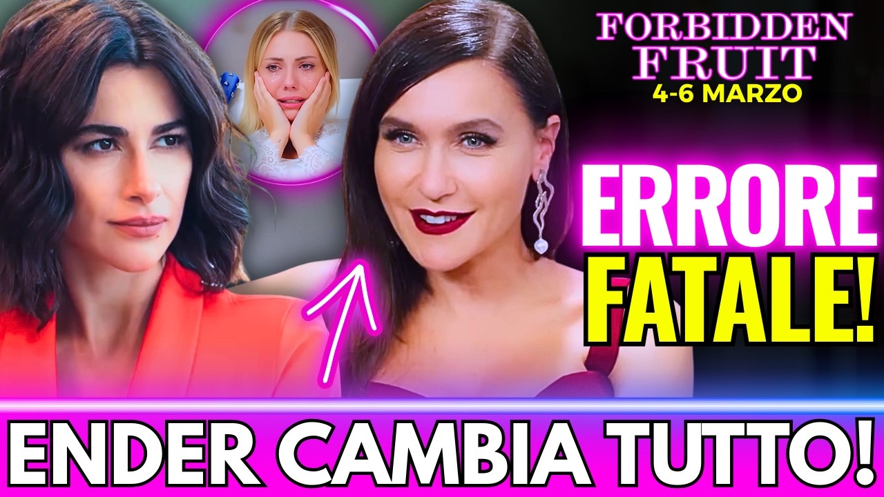ŞAHIKA HA SBAGLIATO: ORA ENDER È PRONTA A DISTRUGGERLA | forbidden fruit