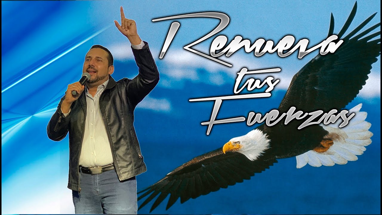 RENUEVA TUS FUERZAS