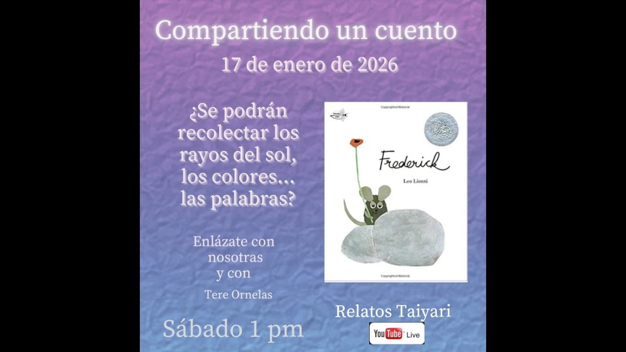 Compartiendo un Cuento con Tere Pérez Ornelas. “Frederick” de Leo Lionni editorial Kalandraka.