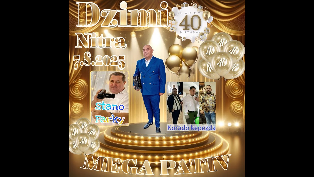 Narodenuny Dzimi 40 rokov Nitra 1diel korado Kepežda 2025