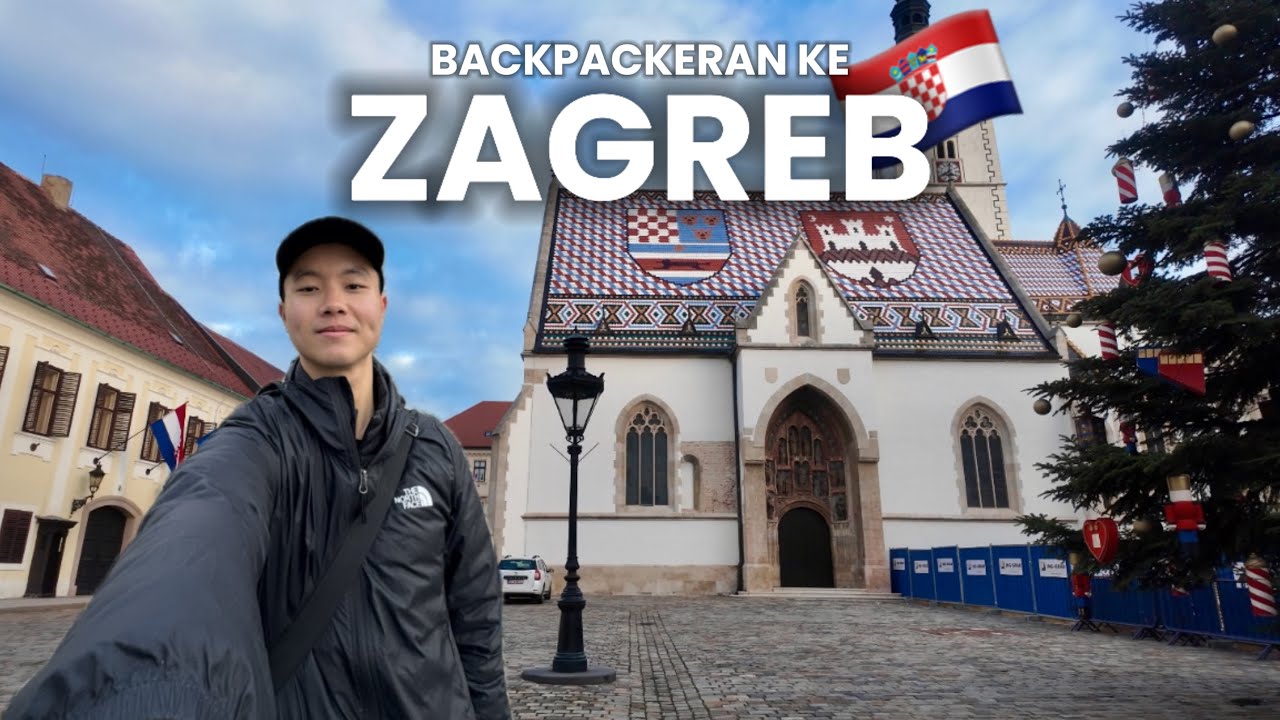 🇭🇷Backpackeran ke Zagreb, Kota Underrated di Eropa Timur?