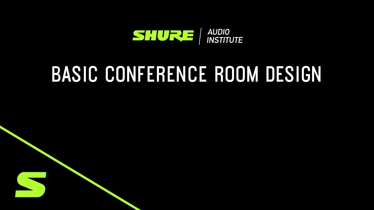 Webinar: Basic Conference Room Design | Shure