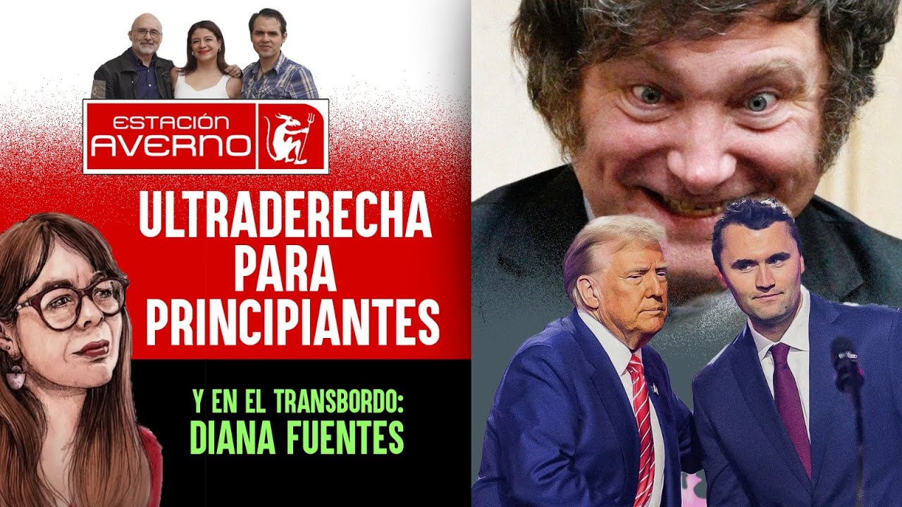 ULTRADERECHA PARA PRINCIPIANTES #EstaciónAverno