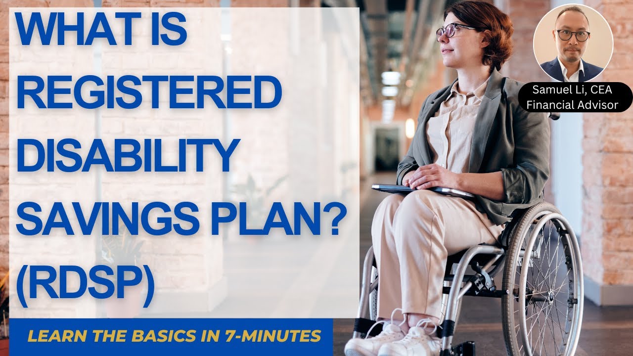 What is Registered Disability Savings Plan (RDSP)? (Starter Video)