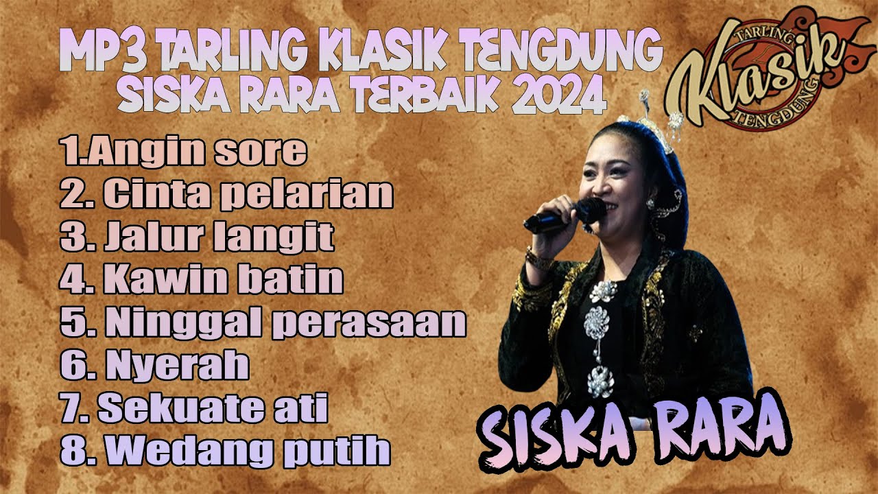 SISKA RARA TARLING KLASIK TENGDUNG 2024