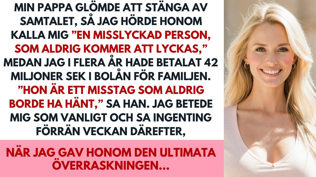 Pappa kallade mig ett misslyckande – jag gav honom den största överraskningen av alla.