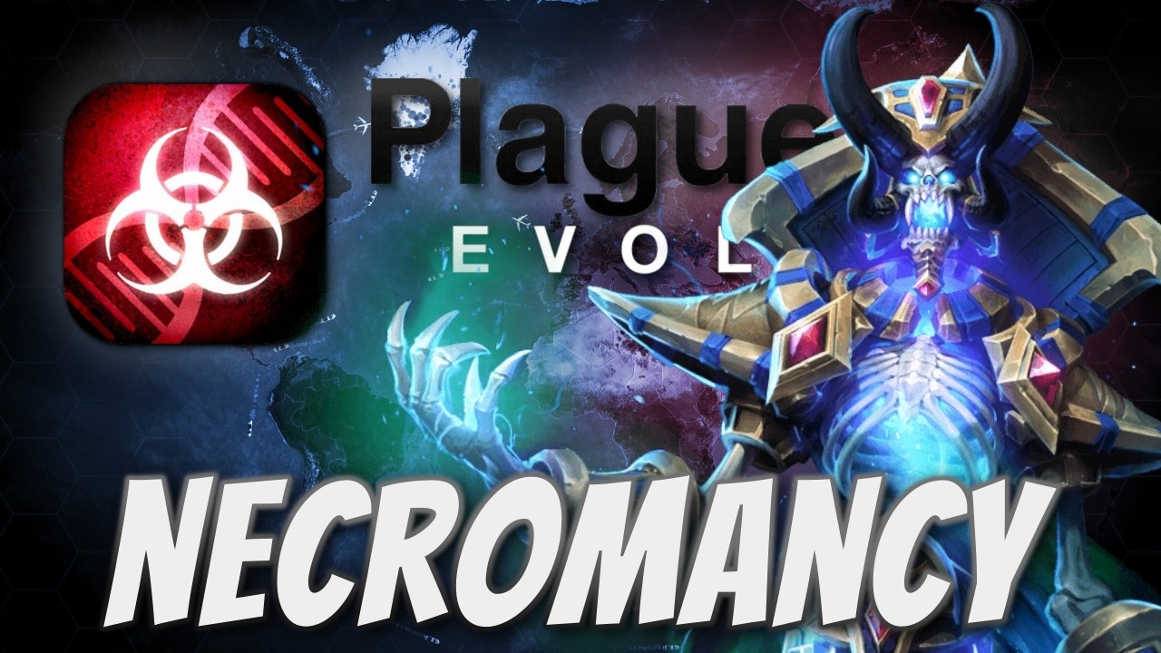 Plague Inc: Custom Scenarios - Necromancy