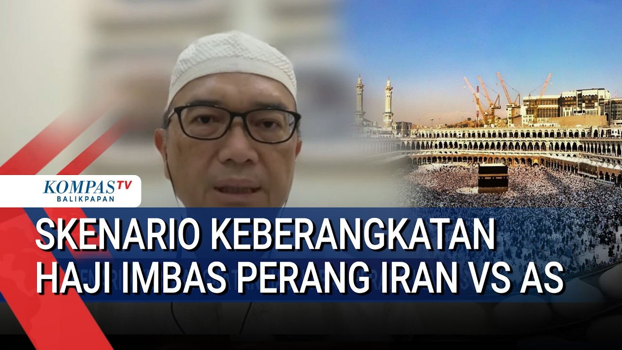 3 Skenario Keberangkatan Haji Disiapkan Imbas Perang Iran vs AS