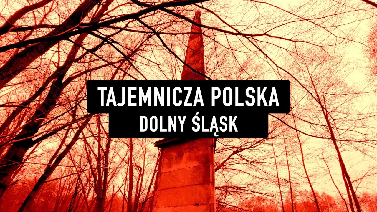 DOLNY ŚLĄSK- 5 NIEZWYKŁYCH Miejsc - TAJEMNICZA POLSKA