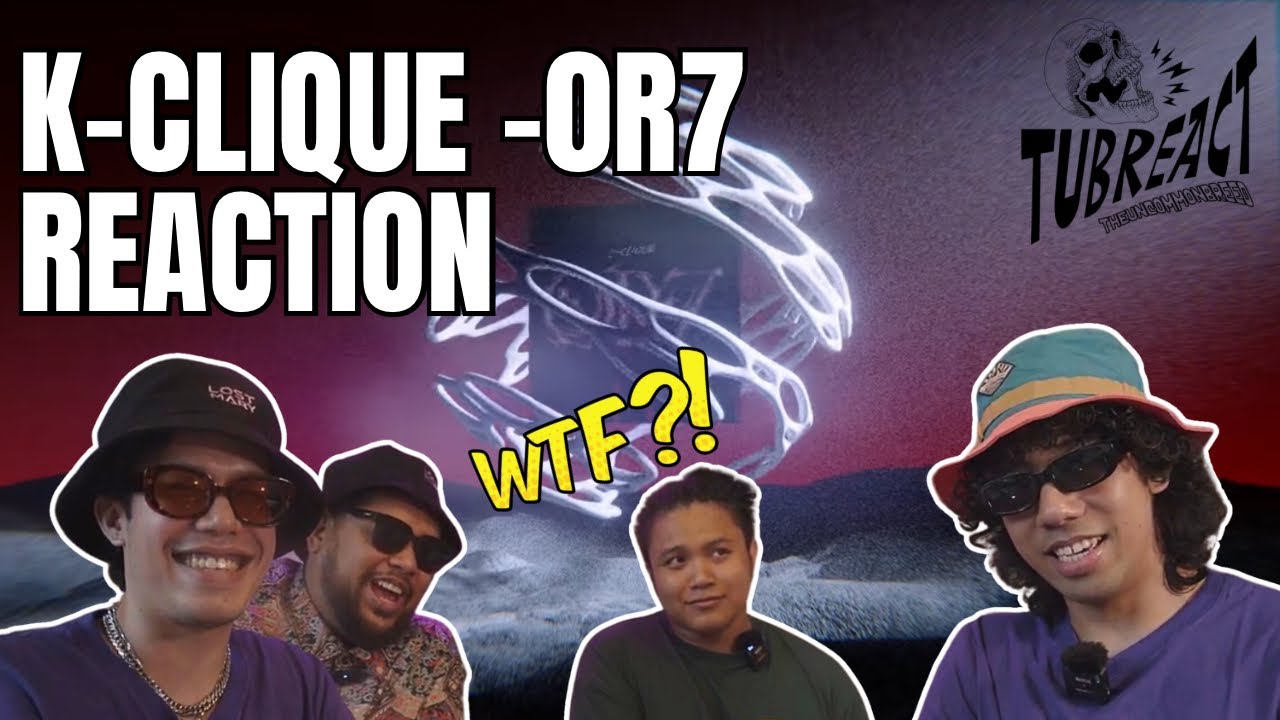 TUBREACTS | K-Clique New MV OR7, Trash or Cash ??