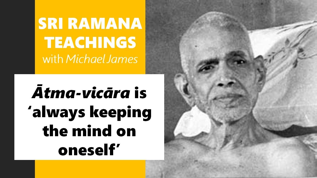 2024-07-27 Ramana Maharshi Foundation UK: Ātma-vicāra is ‘always keeping the mind on oneself’