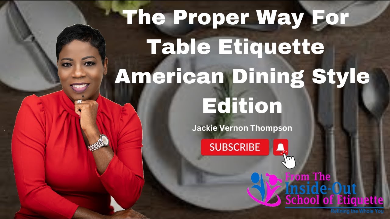 NAPKIN ETIQUETTE l Dining Etiquette l American Dining style l Table Manners