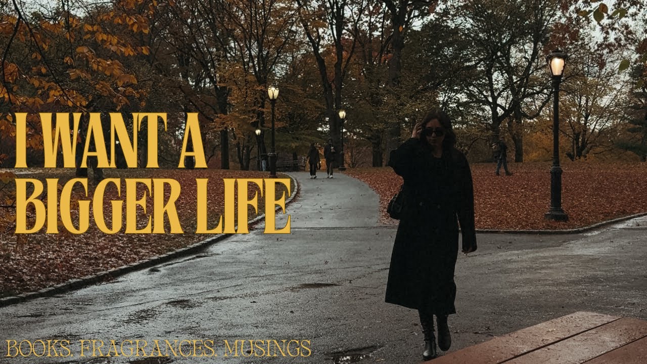 i want a bigger life but i don't know what i want