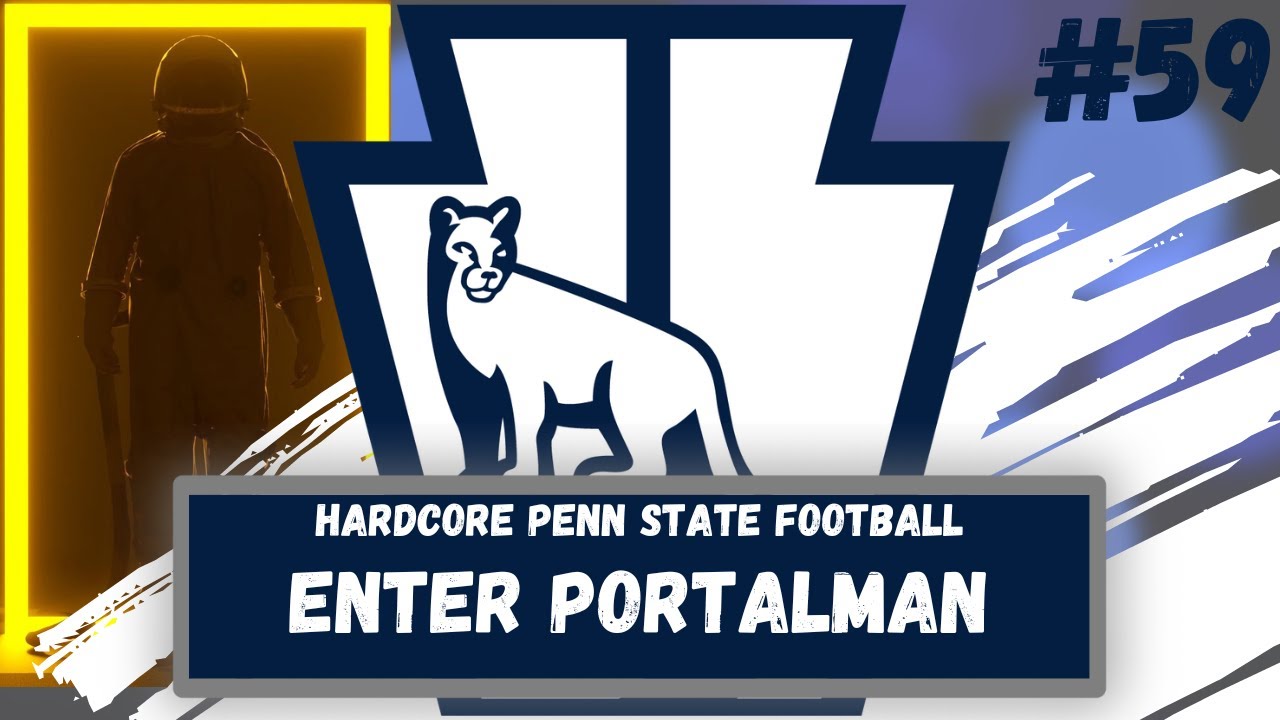 Hardcore Penn State Football | Enter PortalMan | Episode 59