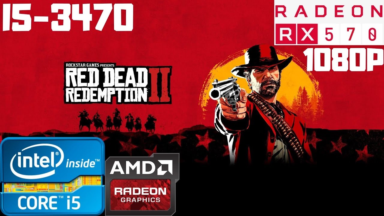 Red Dead Redemption 2 | i5-3470 | RX 570 8GB | 8GB RAM DDR3 | 1080p Gameplay PC Benchmark