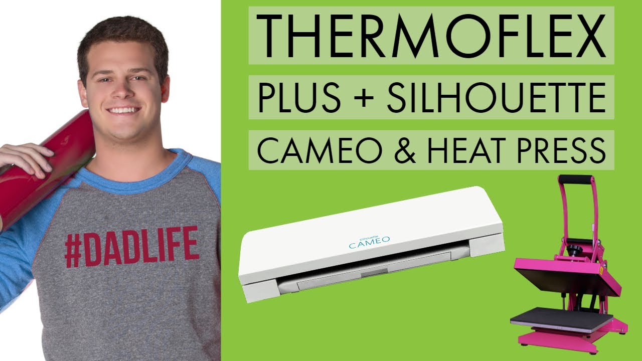 ThermoFlex Plus + Silhouette Cameo & Heat Press