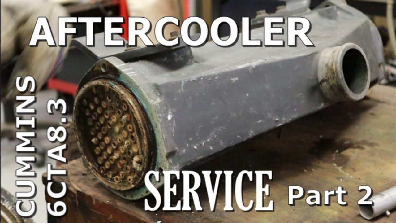 Marine Cummins 6CTA8.3 Aftercooler Servicing, Part 2