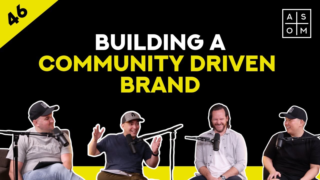 Building a Community Driven Brand: From Customers to Evangelists - EP46