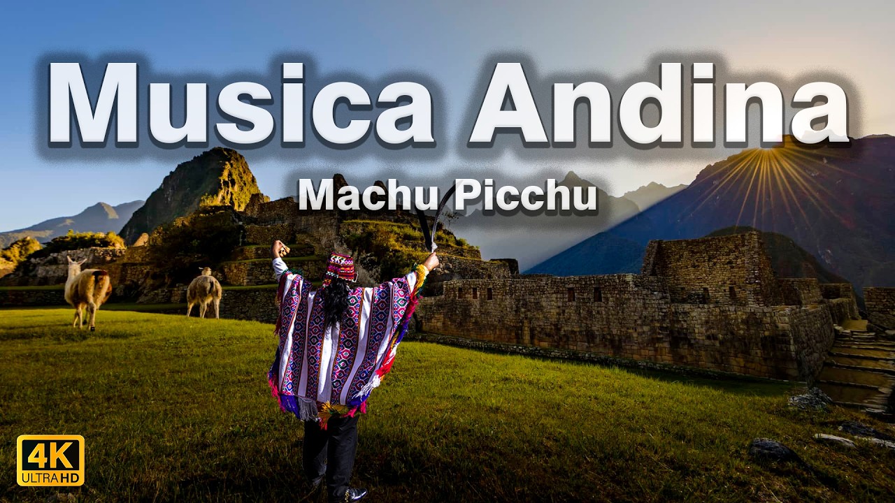 ✨Lo mejor de la MÚSICA ANDINA / ANDEAN MUSIC 🌞 Machu Picchu - Perú drone - Drone Cusco